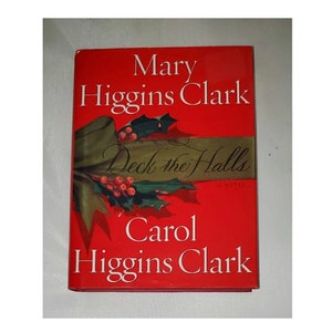 Deck the Halls by Carol Higgins Clark & Mary Higgins Clark - Vintage Hardcover 2000