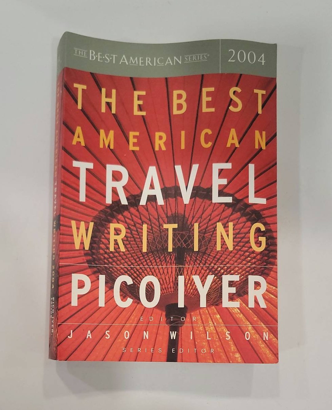 The Best American Travel Writing 2004 the Best American Etsy