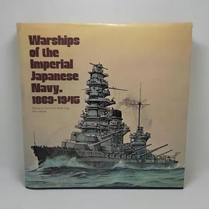 Warships of the Imperial Japanese Navy, 1869-1945 Hardcover – January 1, 1976 by Hansgeorg Jentschura (Author), Dieter Jung (Author),