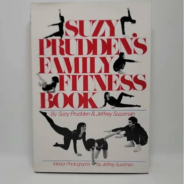 Family Fitness Hardcover – October 15, 1975 by Suzy Prudden and Jeffrey Sussman Vintage Hardcover Exercise Books Health and Wellness Reading