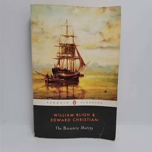The Bounty Mutiny (Penguin Classics) Paperback – May 1, 2001 by William Bligh (Author), Edward Christian (Author), R. D. Madison (Editor