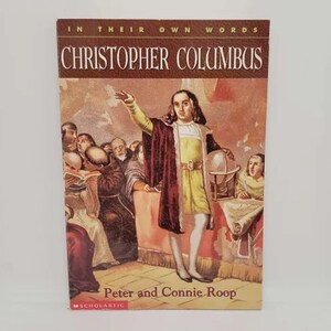 Christopher Columbus (In Their Own Words) Paperback – September 1, 2001 by Peter Roop (Author), Connie Roop (Author) Drawn from the jou