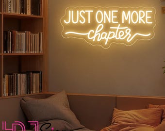 Just One More Chapter Neon Sign, Custom Home Library LED Light, Reading Room Bookshelf Wall Decor, Gifts For Book Lover, Gift For Teachers