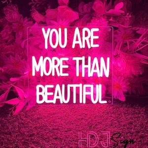 You Are More Than Beautiful LED Neon Sign,Neon Sign Bedroom,Beauty Salon Neon Decor,Salon Shop Wall Decor,Home Dorm Wall Decor,Gifts For Her