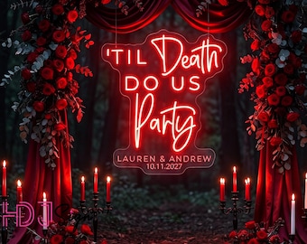 Til Death DO US Party Neon Sign, Custom Gothic Wedding Couple Name LED Neon Light, Home Decor, Wedding Party Decor, Halloween Wedding Gift