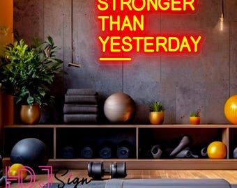 Insegna al neon "Più forte di ieri", luce al neon LED personalizzata per palestra, decorazione per palestra domestica, decorazione per sala fitness, decorazione murale per centro fitness, regali per gli amanti della palestra