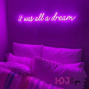It Was All A Dream Neon Sign Bedroom Wall Decoration Neon - Etsy