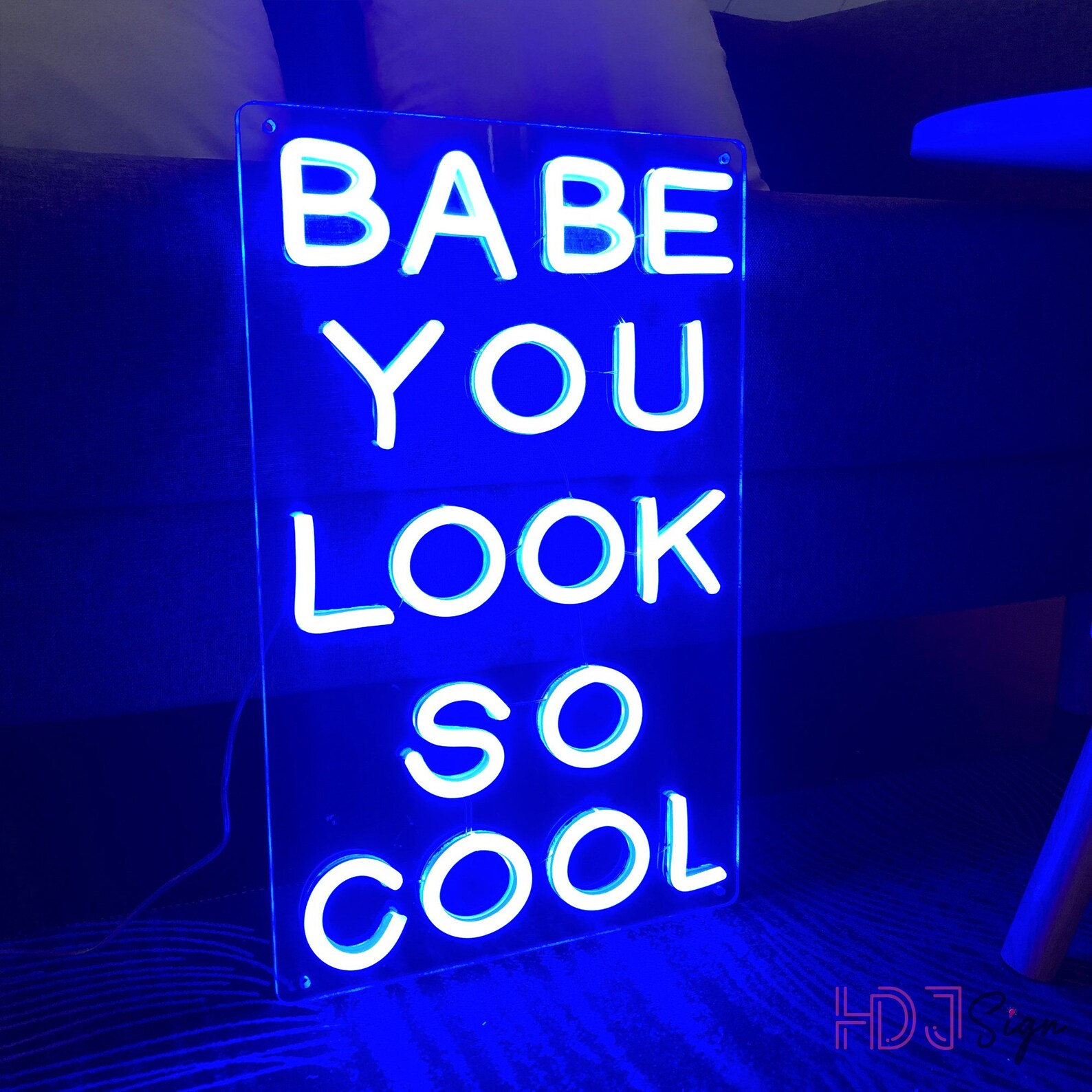 Babe You Look so Cool Neon Sign Bedroom Custom Party