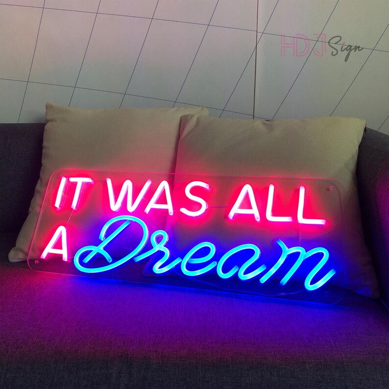 It Was All a Dream Neon Sign Custom Led Signs for Bedroom | Etsy
