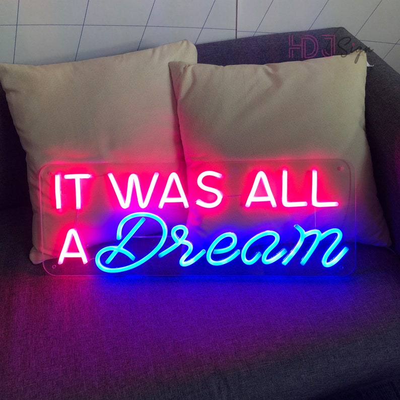 It Was All a Dream Neon Sign Custom Led Signs for Bedroom | Etsy