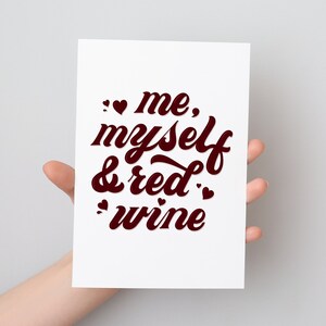 Io, me stesso e vino rosso / Stampa di San Valentino, mini stampa A6, divertente biglietto di San Valentino, Galentines Day, cartolina tipografica, spot gloss