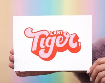 Easy Tiger A5 Art Print: Hand-Lettered Typography, Positivity Quote
