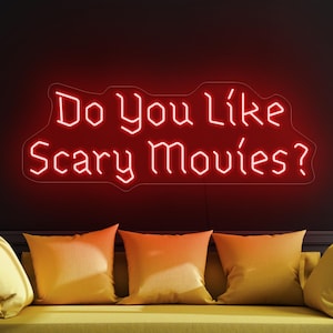 Do you like scary movies neon sign, Scary movies led sign, Home theater neon sign, Horror movies gift, Gothic neon sign, Scary movies decor
