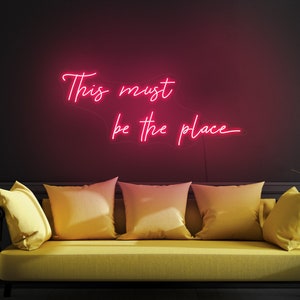 This must be the place neon sign,This must be the place led sign,Quote neon sign,Neon sign bedroom,Led neon sign,Neon light sign for wall