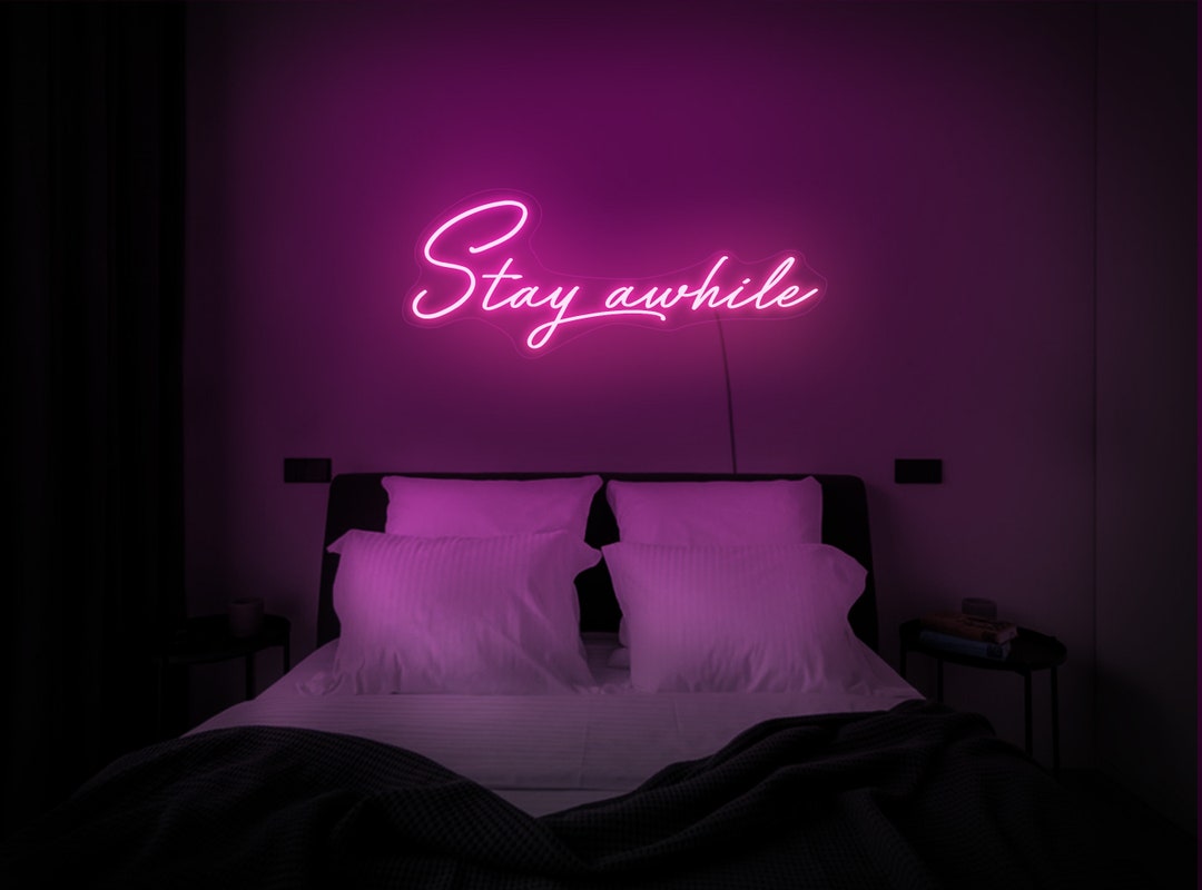 Stay Awhile Neon Signstay Awhile Led Signstay Awhile Light - Etsy