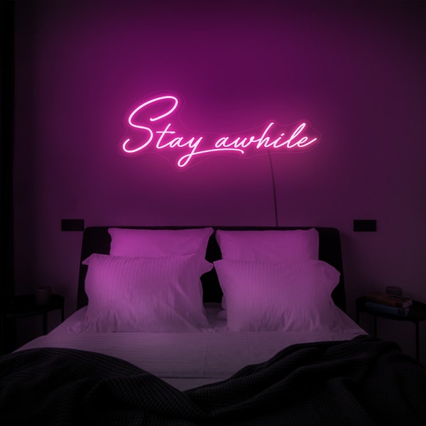 Stay awhile neon sign,Stay awhile led sign,Stay awhile light sign,Stay awhile sign,Neon sign bedroom,Led neon sign,Neon light sign for wall