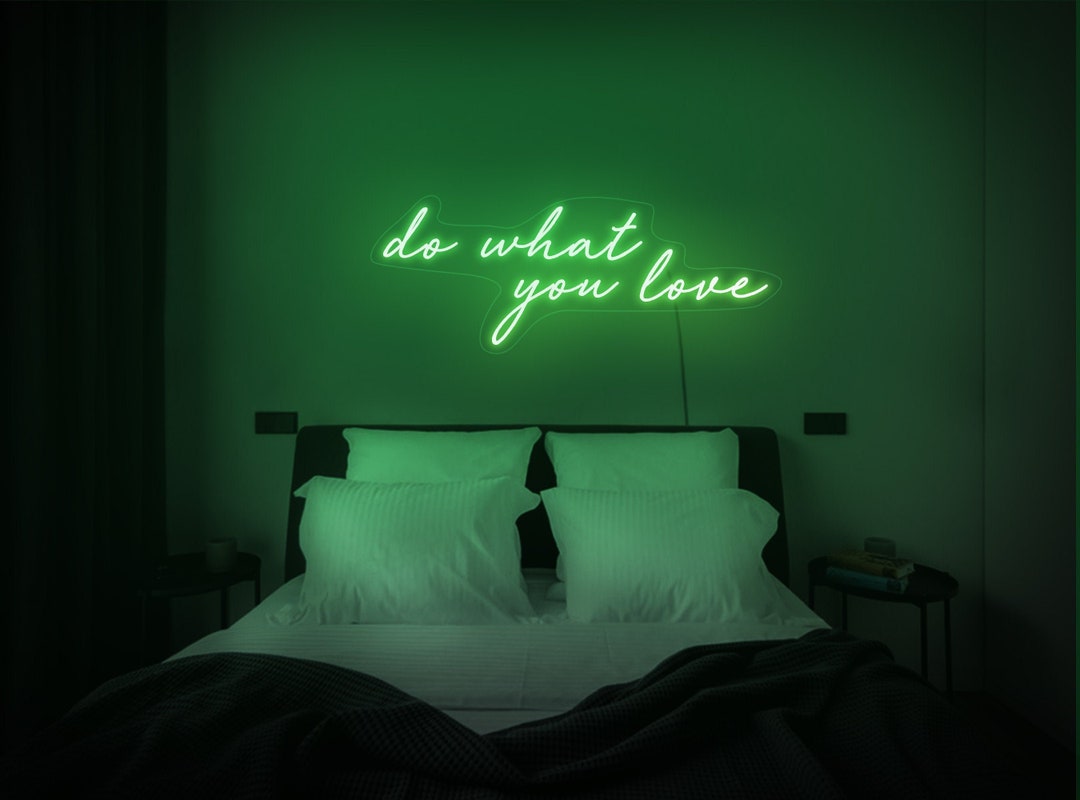 Do What You Love Neon Signdo What You Love Led Signdo What Etsy