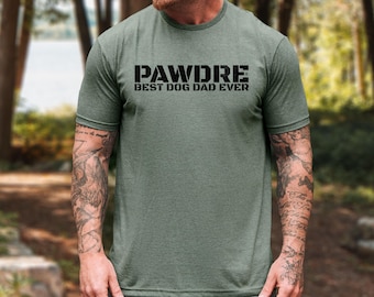 PAWDRE | Best Dog Dad Ever Shirt | Funny Dog Dad Tee | Fathers Day Gift for Dog Lover | Proud Pet Father Shirt | Dog Dad Gift for Men