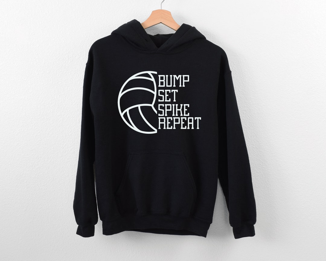 Bump Set Spike Repeat Hoodie, Volleyball Hoodie, Volleyball Love Hoodie