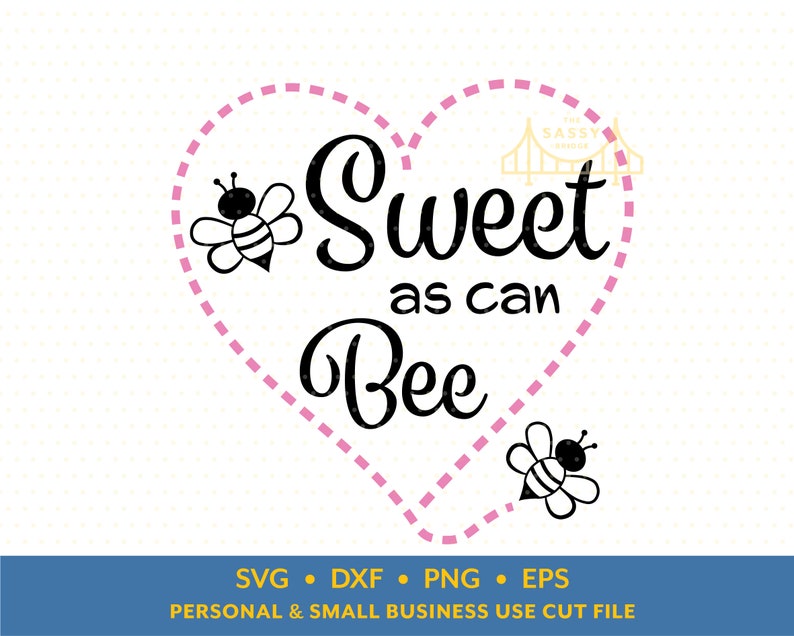 Free Free Sweet As Can Bee Svg 870 SVG PNG EPS DXF File