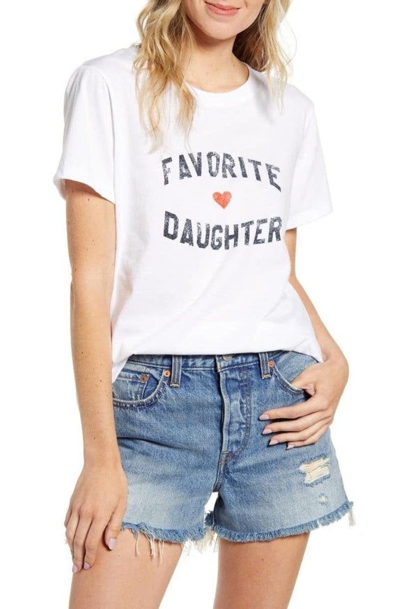 favorite daughter shirt womens