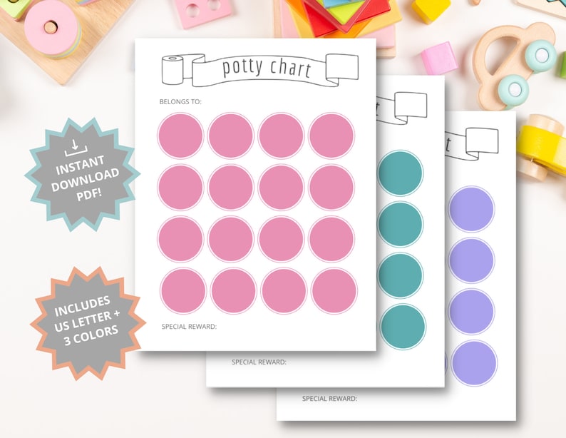 May include: Three potty training charts with pink, teal, and purple circles. The charts have the words "potty chart" and "Belongs to:" printed on them. The image also includes the text "Instant Download PDF!" and "Includes US Letter + 3 Colors."