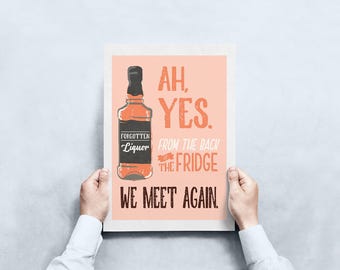 Impresión artística divertida de licor olvidado / Arte mural de cócteles para bebedores / Póster de arte de licor de whisky / Decoración de cócteles, regalo artístico novedoso / FRDGELQR