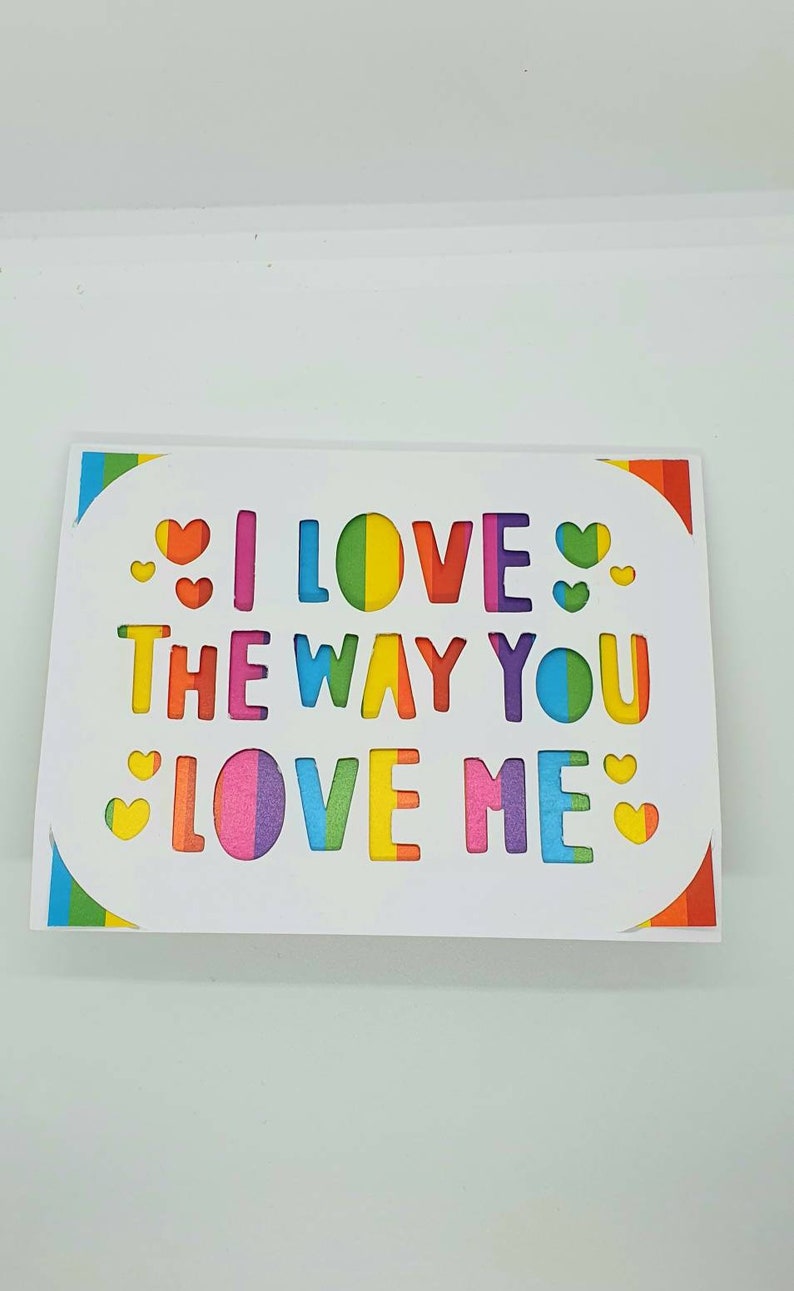 Birthday card i love the way you love me