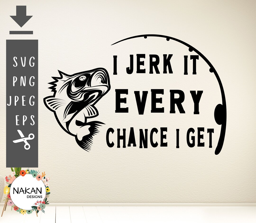 I Jerk It Every Chance I Get svg - Etsy España