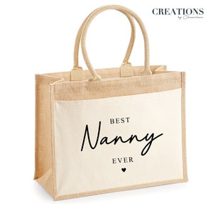 Best Nanny Ever Printed Cotton Jute Bag, Nanny Mothers Day Bag Gift, Personalised shopping bag, Nanny Birthday Gift, Gift for Nanny Birthday