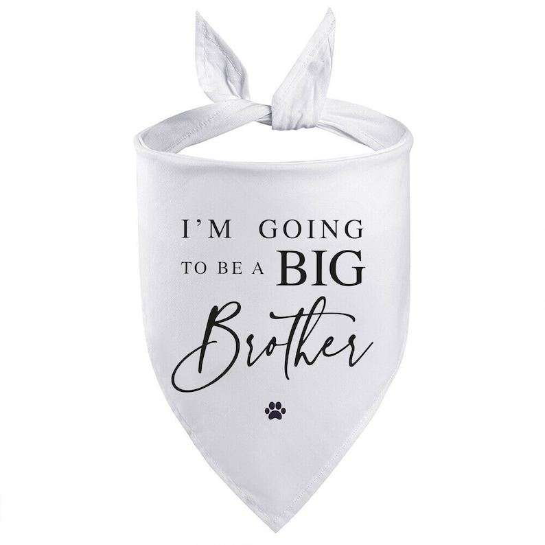 I'm going to be a Big BROTHER printed Dog Neckerchief, Pregnancy Announcement Dog Neckerchief, Big Brother Dog to be, Baby Announcement Idea image 2
