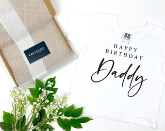 Happy Birthday Daddy Printed White T-shirt, T-shirt for Child for Daddy's Birthday, Birthday T-shirt, Child T-shirt for Daddy, Birthday Tee