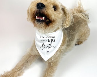 I'm going to be a Big BROTHER printed Dog Neckerchief, Pregnancy Announcement Dog Neckerchief, Big Brother Dog to be, Baby Announcement Idea