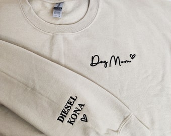 Personalised Dog Mum embroidered Unisex sweatshirt with dog names on the sleeve,Dog Mothers Day Sweatshirt,Dog Mama Sweatshirt Birthday Gift