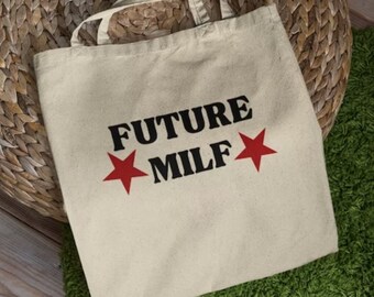 Future MILF Einkaufstasche Baumwolltasche 100x100