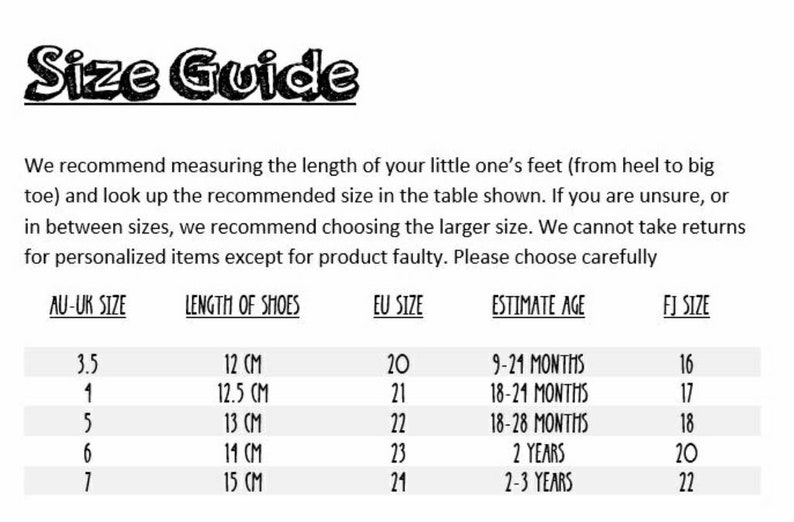 May include: A size guide for children's shoes, featuring a table with AU-UK, EU, and FJ sizes, shoe length in centimeters, and estimated ages. The text advises measuring the foot and choosing the larger size if unsure.