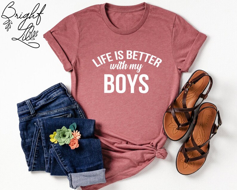 Mom Gift Life With Boys Mothers Day Gift From Son Life Is Better With My Boys Shirt Boy Mom Shirt Mother And Son Shirt