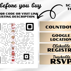 May include: A white background with a QR code and the text "Try before you buy". The image also includes the text "Scan QR code or visit link in listing description" and "Scan me to try". There are also four beige rectangles with the text "Countdown", "Google Location", "Clickable Registry", and "Trackable RSVP".