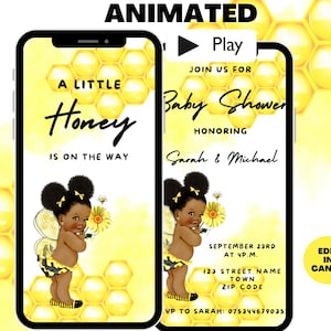 May include: Animated baby shower invitation with a yellow honeycomb pattern. The invitation says "Join us for a Baby Shower honoring Sarah & Michael" and includes the date, time, and location. The invitation also has a cute cartoon illustration of a little girl with brown skin and curly hair wearing a bee costume.