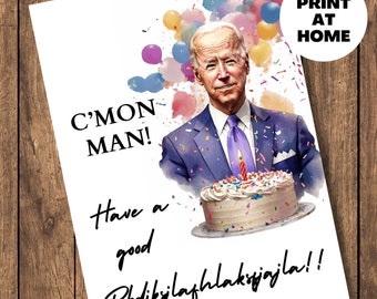 C'mon Man, Funny Joe Biden birthday Card, Digital Download, Printable political patriotic greeting card