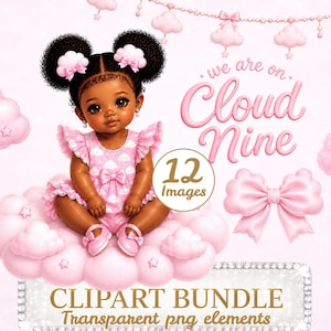 Puede incluir: Un paquete de imágenes prediseñadas digitales con una niña sentada en una nube rosa. La bebé lleva un vestido y zapatos rosas, con lazos rosas en el pelo. La imagen incluye el texto "we are on Cloud Nine" y "12 Images".