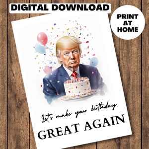 Lustige Trump Geburtstagskarte, Lets make your birthday Great again, digitaler Download, druckbare politische patriotische Karte für ihn
