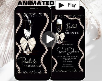 May include: A black and white digital invitation for a bridal shower with a pearl and champagne theme. The invitation features a champagne flute with pearls pouring into it, a pearl necklace, and the text "Bridal Shower" in a script font. The invitation also includes the text "Pearls & Prosecco" and the name "Sarah Johnson".
