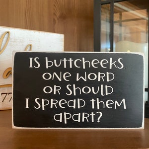 Funny Buttcheeks One Word Sign: Bathroom Humor Man Cave Decor image 1