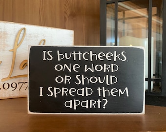 Funny Buttcheeks One Word Sign: Bathroom Humor Man Cave Decor
