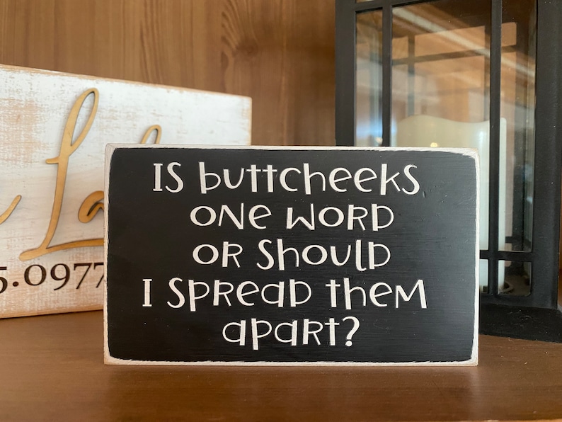Funny Buttcheeks One Word Sign: Bathroom Humor Man Cave Decor image 1