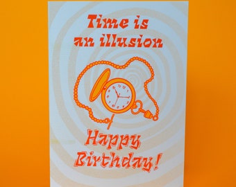 Time is an Illusion Happy Birthday Risograph Greeting Card