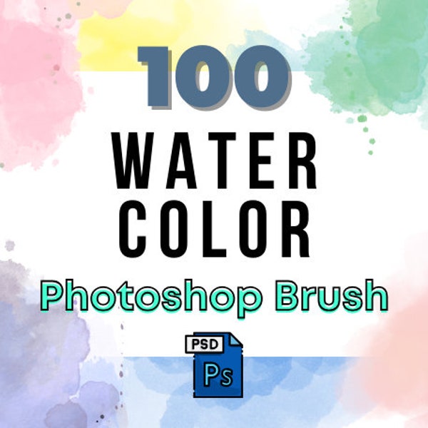 100 Water Color Photoshop Brush - Adobe Photoshop Designer & Professional Brushes Collection Photoshop Brushes in the UK PS brush