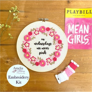 Mean Girls the Musical Inspired Embroidery Kit - "On Wednesdays We Wear Pink" by Amelia Stitches