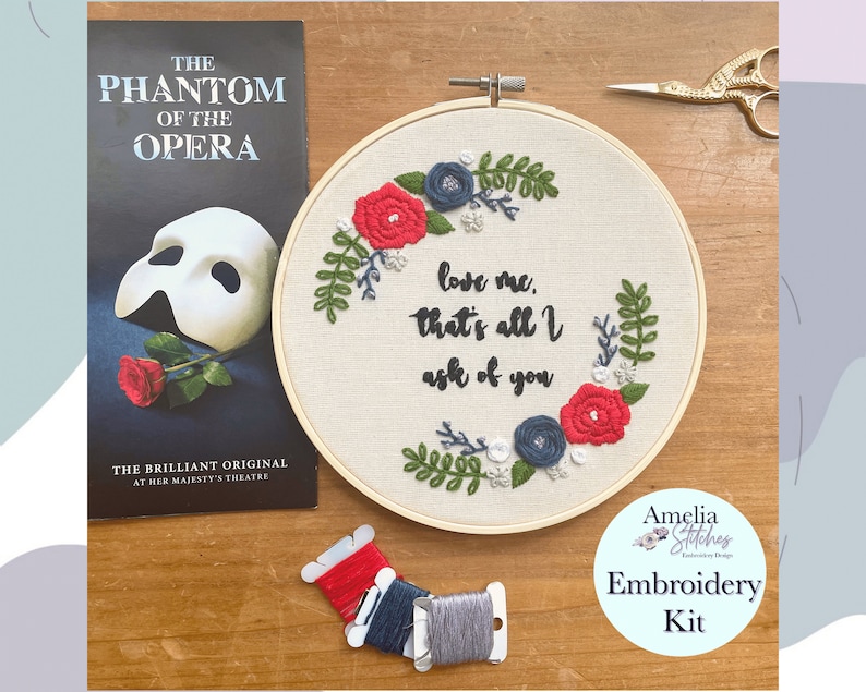 Phantom of the Opera Musical Inspired Embroidery Kit - 'Love Me, That's All I Ask of You' by Amelia Stitches 